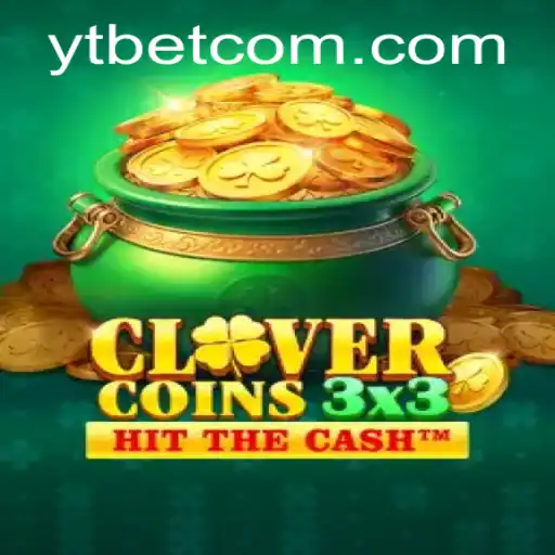 Unveiling Clovercoin3x3: A Dynamic Gaming Experience with YTBET